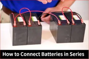 How to Connect Batteries in Series